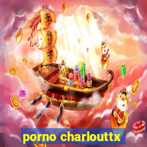 porno charlouttx